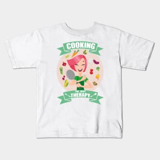 Cooking The Best Therapy Kids T-Shirt